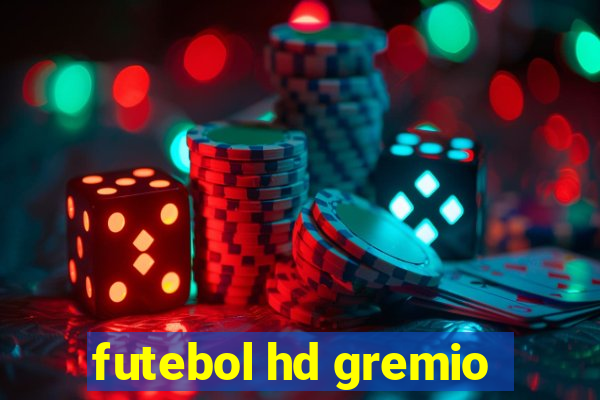 futebol hd gremio